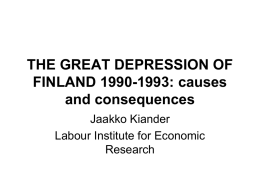 THE FINNISH GREAT DEPRESSION IN THE 1990S