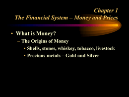 Chapter 1 The Financial System – Money and Prices