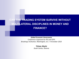Can the trading system survive without multilateral disciplines in