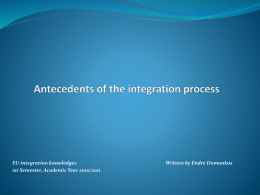 Antecedents of the integration process