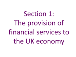 The provision of financial services
