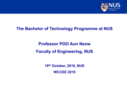 The Bachelor of Technology Programme at NUS Professor POO Aun