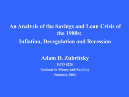 Inflation, Deregulation and Recession