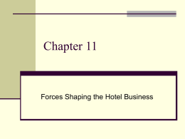 CHAPTER 11- FORCES SHAPING THE HOTEL BUSINESS
