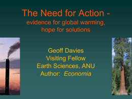 The Need for Action - evidence for global warming, hope for solutions