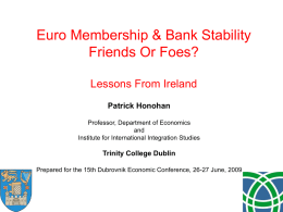 Euro Membership & Bank Stability Friends Or Foes? Lessons From