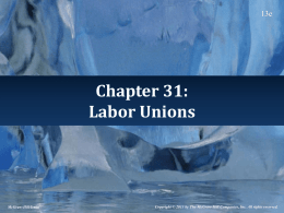 Labor Unions - McGraw Hill Higher Education