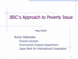 JBIC`s Approach to Poverty Issue