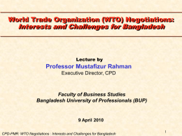 CPD-PMR: WTO Negotiations : Interests and Challenges for