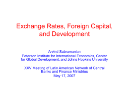 ARVIND SUBRAMANIAN: Exchange Rates, Foreign Capital, and