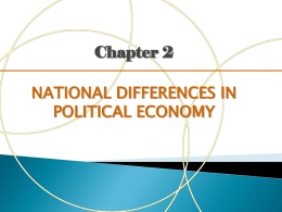 Chapter 2 NATIONAL DIFFERENCES IN POLITICAL ECONOMY