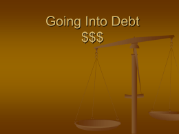 Going Into Debt $$$