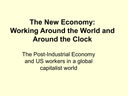 The New Economy: Working Around the World and Around the Clock