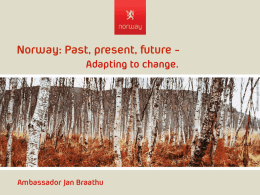 Norway: Past, present, future -