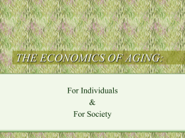 PowerPoint Presentation - THE ECONOMICS OF AGING: