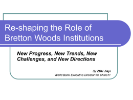 Re-shaping the Role of Bretton Woods Institutions