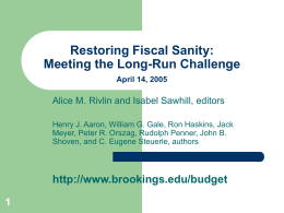 Restoring Fiscal Sanity: Meeting the Long