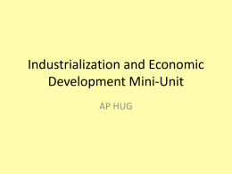 Industrialization and Economic Development Mini-Unit
