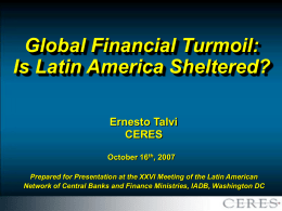 Global Financial Turmoil: Is Latin America Sheltered?