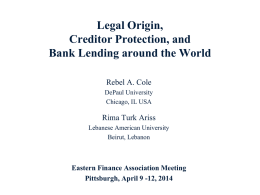 Legal Origin, Creditors` Rights and Bank Lending