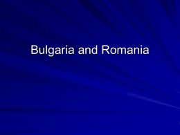 Bulgaria and Romania
