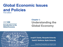 Global Economic Issues and Policies 1e, Daniels and VanHoose