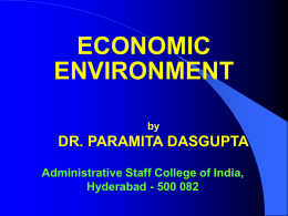 ECONOMIC ENVIRONMENT by DR. PARAMITA DASGUPTA