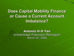 Does Capital Mobility Finance or Cause a Current Account