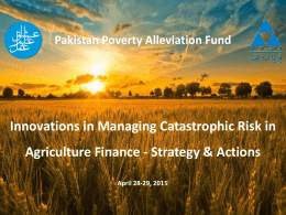 Innovations in managing catastrophic Risk in Agri. Financing-PPAF