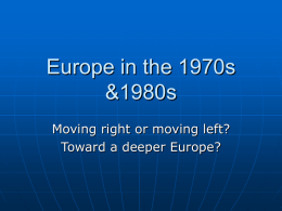 Europe in the 1970s &1980s