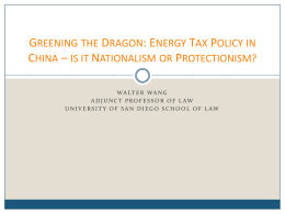 GREENING THE DRAGON: ENERGY TAX POLICY IN CHINA – IS IT