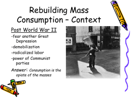Rebuilding Mass Consumption – Context
