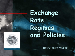Exchange Rate Regimes and Policies