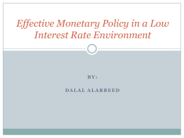 DALAL ALARBEED Effective Monetary Policy in a Low Interest Rate