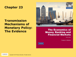 Chapter 23 Transmission Mechanisms of Monetary Policy
