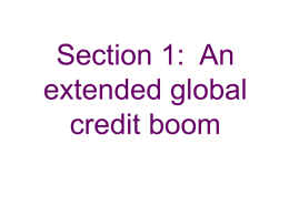 1 An extended credit boom