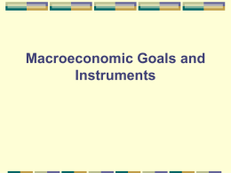 Macroeconomic Goals and Instruments Macroeconomics