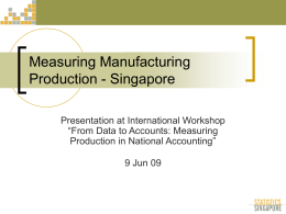 Measuring manufacturing production in Singapore