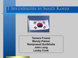 IT Investments in South Korea - School of Business Administration