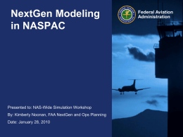 NextGen Modeling in NASPAC