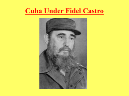 Cuba Under Fidel - Revised - Fall 2011