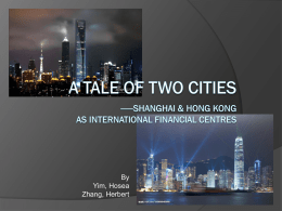 A Tale of Two Cities ——Shanghai & Hong Kong As