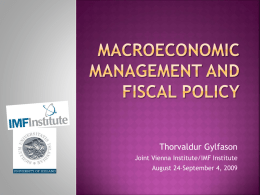 Lecture 1: Macroeconomic Management and Fiscal Policy