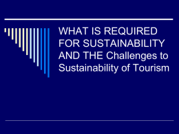 Overcoming the Challenges to the Sustainability of Tourism in