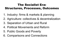 The Socialist Era: Structures, Processes, Outcomes