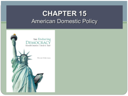 Chapter 15 American Domestic Policy