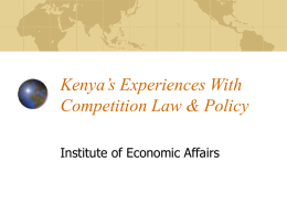Kenya`s Experiences With Competition Law & Policy