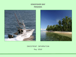 Kingfisher Bay is an excellent opportunity in Panama