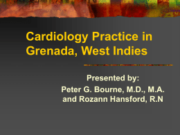 Cardiology Practice in Grenada, West Indies Presented by