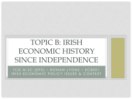 Irish Econ History since Independence lecture slidesx